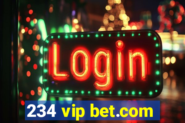 234 vip bet.com